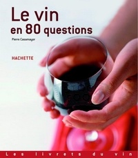 Pierre Casamayor - Le vin en 80 questions.