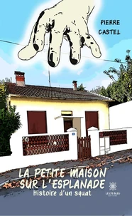La petite maison sur l’esplanade