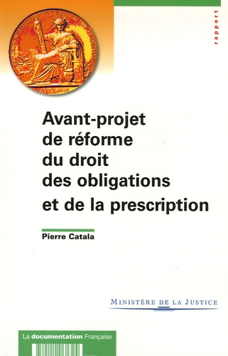 Pierre Catala et Gérard Cornu - Avant-projet de réforme du droit des obligations et de la presciption.