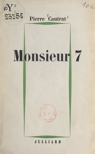 Pierre Cautrat - Monsieur 7.