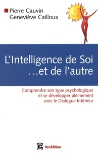 Pierre Cauvin et Geneviève Cailloux - L'Intelligence de soi et de l'autre.
