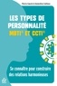 Pierre Cauvin et Geneviève Cailloux - Les types de personnalité MBTI et CCTI - Se connaître pour construire des relations harmonieuses.