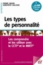 Pierre Cauvin et Geneviève Cailloux - Les types de personnalité - Les comprendre et les utiliser avec le CCTI et le MBTI.