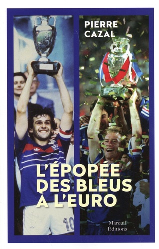 L'épopée des Bleus à l'Euro. 1958-2021