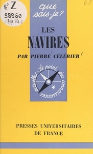 Pierre Célérier et Paul Angoulvent - Les navires.