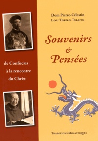 Pierre-Célestin Lou Tseng-Tsiang - Souvenirs et pensées - Les chemins de Confucius à la rencontre du Christ.