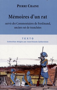 Pierre Chaine - Mémoires d'un rat - Suivi des Commentaires de Ferdinand, ancien rat de tranchées.