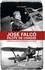 José Falco, pilote de chasse. Dernier as de la guerre d'Espagne dans le ciel catalan