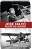 José Falco pilote de chasse. Dernier as de la guerre d'Espagne dans le ciel catalan