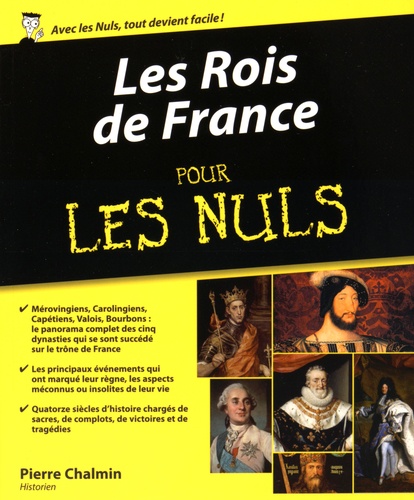 Pierre Chalmin - Les Rois de France pour les Nuls.