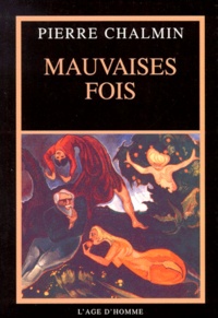 Pierre Chalmin - Mauvaises Fois. Journal 1995.