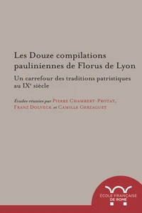 Les douze compilations pauliniennes de Florus de Lyon