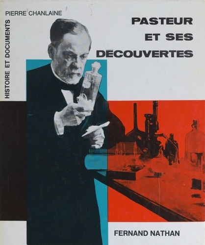 Pasteur et ses découvertes