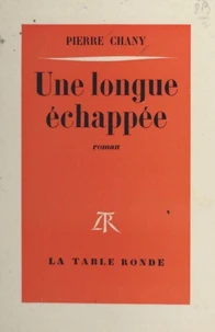 Une longue échappée