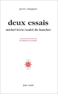 Pierre Chappuis - Deux essais - Michel Leiris / André du Bouchet.