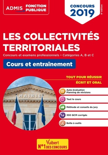 Les collectivités territoriales en France - Catégories A, B et C - Cours et QCM. Concours 2019-2020  Edition 2019