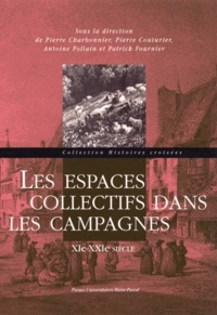 Pierre Charbonnier et Pierre Couturier - Les espaces collectifs dans les campagnes - XIe-XXIe siècle.