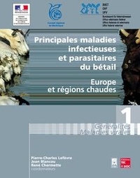 Pierre-Charles Lefèvre et Jean Blancou - Principales maladies infectieuses et parasitaires du betail.
