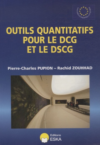 Pierre-Charles Pupion et Rachid Zouhhad - Outils quantitatifs pour le DCG et le DSCG.