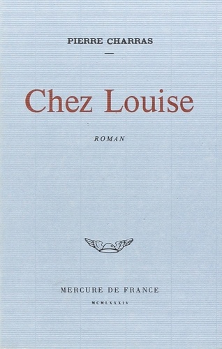 Pierre Charras - Chez Louise.