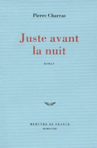 Juste avant la nuit