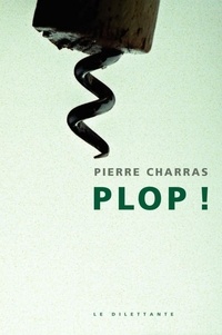 Pierre Charras - Plop !.