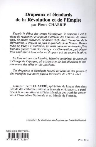 Drapeaux et étendards de la Révolution et de l'Empire 2e édition revue et corrigée