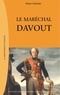 Pierre Charrier - Le maréchal Davout.