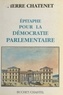 Pierre Chatenet - Epitaphe pour la démocratie.