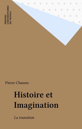 Histoire et imagination. La transition