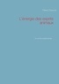 Pierre Chauvris - L'énergie des esprits animaux - Un roman expérimental.