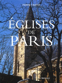 Pierre Chavot - Eglises De Paris.