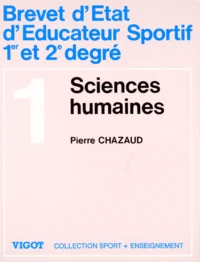 Brevet d'état d'éducateur sportif 1er et 2e degré Tome 1