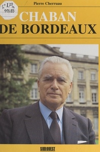 Pierre Cherruau et  Collectif - Chaban de Bordeaux.