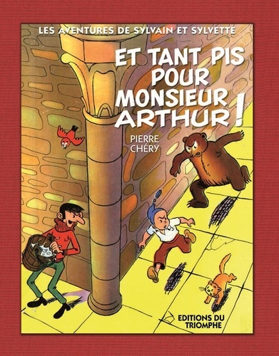 Pierre Chéry - Et tant pis pour Monsieur Arthur !.