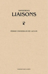 Dangerous Liaisons (Les Liaisons Dangereuses)