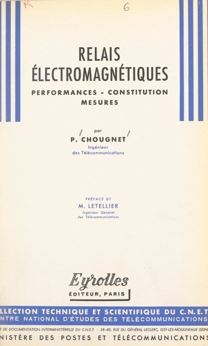 Relais électromagnétiques. Performances, constitution, mesures