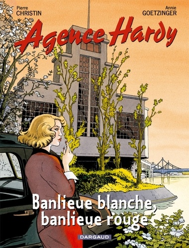 Agence Hardy Tome 4 Banlieue blanche, banlieue rouge