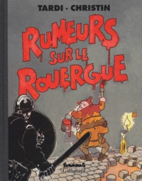 Pierre Christin et  Tardi - Rumeurs sur le Rouergue.