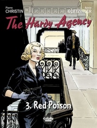 Pierre Christin et Annie Goetzinger - The Hardy Agency - Volume 3 - Red Poison.