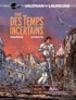 Pierre Christin et Jean-Claude Mézières - Valérian, agent spatio-temporel Tome 18 : Par des temps incertains.