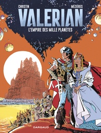 Pierre Christin et Jean-Claude Mézières - Valérian Tome 2 : Empire des mille planètes.