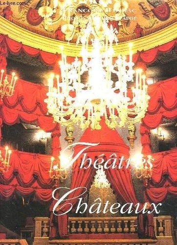 Pierre Clapot et  Teynac - Theatres Chateaux.