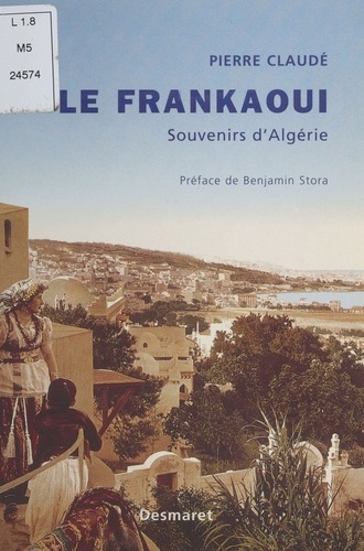 Le Frankaoui.. Souvenirs d'Algérie