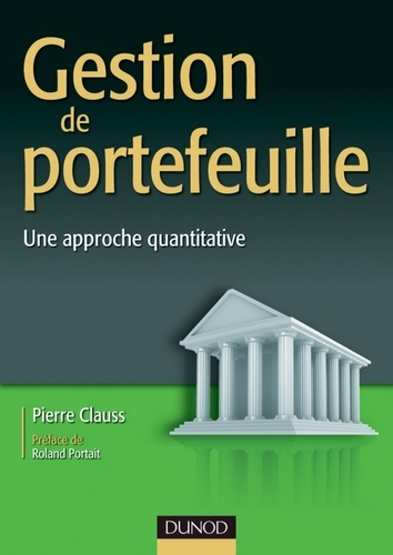 Pierre Clauss - Gestion de portefeuille - Une approche quantitative.