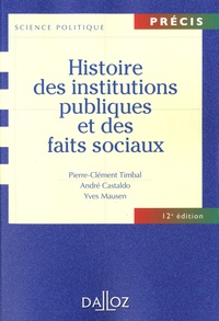Pierre-Clément Timbal et André Castaldo - Histoire des institutions publiques et des faits sociaux.
