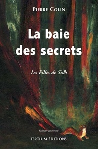 Pierre Colin - La Baie Des Secrets.