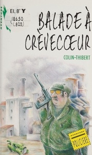 Pierre Colin-Thibert - Balade à Crèvecoeur.