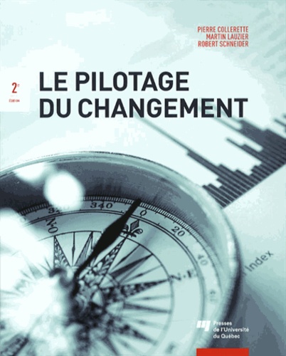 Pierre Collerette et Martin Lauzier - Le pilotage du changement.