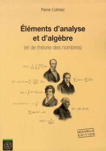 Pierre Colmez - Eléments d'analyse et d'algèbre (et de théorie des nombres).